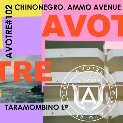 Ammo Avenue, Chinonegro - Taramombino EP [AVOTRE0102]